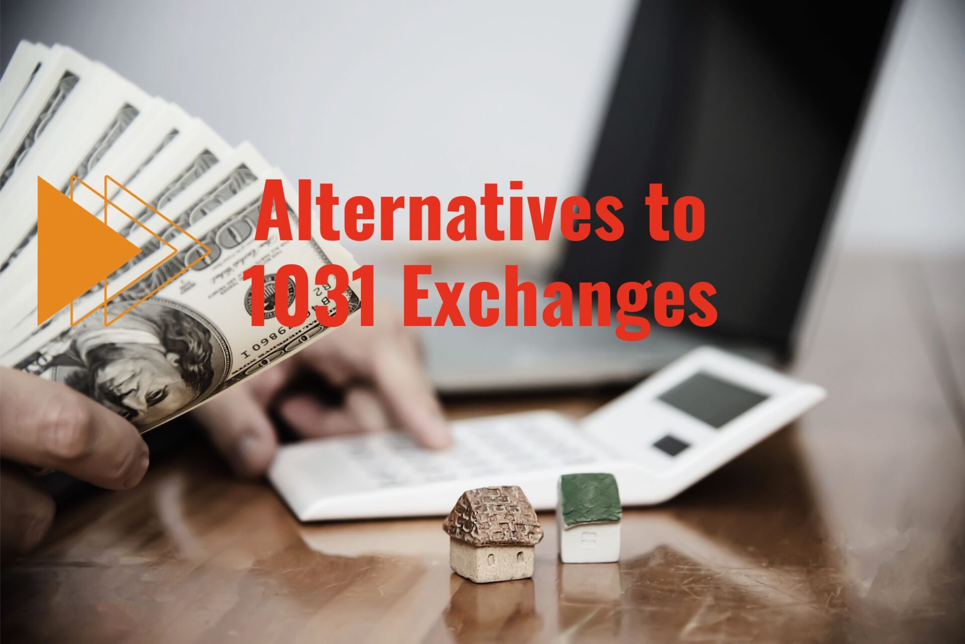 alternatives to 1031 exchanges